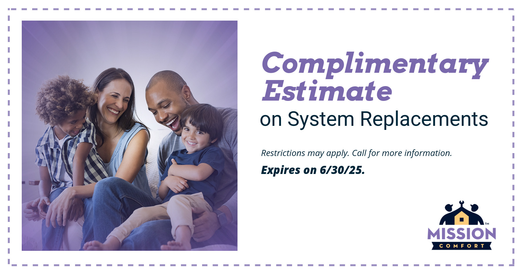 Complimentary Estimate on system replacements.